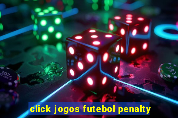 click jogos futebol penalty